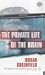 The Private Life of the Brain