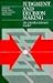 Judgment and Decision Making: An Interdisciplinary Reader