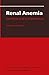 Renal Anemia: Conflicts and Controversies