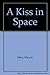 Kiss in Space