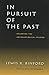 In Pursuit of the Past: Decoding the Archaeological Record