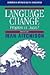 Language Change: Progress or Decay? (Cambridge Approaches to Linguistics)