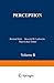 Perception (Handbook of Sensory Physiology)