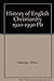 A History of English Christianity, 1920-90