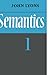 Semantics: Volume 1 (v. 1)