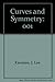 Curves and Symmetry:Volume I