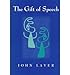The Gift of Speech: Papers in the Analysis of Speech and Voice