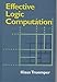 Effective Logic Computation (Wiley interscience)
