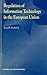 Regulation of Information Technology in the European Union