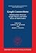 Graph Connections: Relationships between Graph Theory and Other Areas of Mathematics (Oxford Lecture Series in Mathematics and Its Applications)