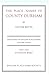 The Place Names of County Durham: The Survey of English Place Names Volume LXXXIII, Part 1I