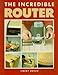 The Incredible Router