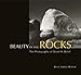 Beauty in the Rocks: The Photography of David M. Baird