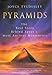 Pyramids: The Real Story Behind Egypt's Most Ancient Monuments