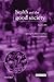 Health and the Good Society: Setting Healthcare Ethics in Social Context (Issues in Biomedical Ethics)