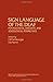Sign Language of the Deaf: Psychological, Linguistic and Sociological Perspectives (Perspectives in Neurolinguistics and Psycholinguistics)