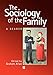 Sociology of the Family: A Reader