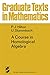 A Course in Homological Algebra (Applied Mathematical Sciences (Springer))