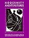 Modernity and Its Futures : Book 4 Understanding Modern Societies