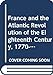 France and the Atlantic Revolution of the Eighteenth Century, 1770-99 (Set books / Open University)