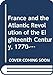 France and the Atlantic Revolution of the Eighteenth Century, 1770-99 (Set books / Open University)