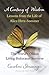 Century of Wisdom: Lessons from the Life of Alice Herz-Sommer, the World's Oldest Living Holocaust Survivor