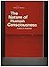 The Nature of Human Consciousness: A Book of Readings (A Series of books in psychology)