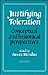 Justifying Toleration Conceptual and Historical Perspectives