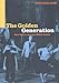 The Golden Generation: New Light on Post-War British Theatre
