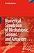 Numerical Simulation of Mechatronic Sensors and Actuators