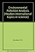 Environmental Pollution Analysis (Heyden International Topics in Science)