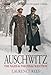 Auschwitz: The Nazis & The 'Final Solution'
