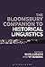 The Bloomsbury Companion to Historical Liinguistics
