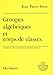 Groupes algébriques et corps de classes