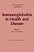 Immunoglobulins in Health and Disease