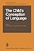 The Child's Conception of Language (Springer Series in Language and Communication)
