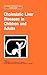 Cholestatic Liver Diseases in Children and Adults