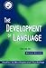 The Development of Language (Studies in Developmental Psychology)