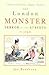 The London Monster: Terror on the Streets in 1790: Terror on the Streets in 1788