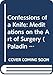 Confessions of a Knife: Meditations on the Art of Surgery (Paladin Books)