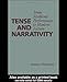 Tense and Narrativity: From Medieval Performance to Modern Fiction: From Mediaeval Performance to Modern Fiction (Romance Linguistics)