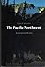 The Pacific North-West: An Interpretive History