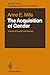 The Acquisition of Gender: A Study of English and German (Springer Series in Language and Communication)