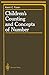 Children's Counting and Concepts of Number (Springer Series in Cognitive Development)