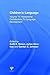 Children's Language: Volume 11: Interactional Contributions To Language Development: Interactional Contributions to Development Vol 11 (Children's Language Series)