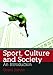 Sport, Culture and Society: An Introduction