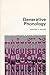 Generative Phonology (Foundations of Modern Linguistics)