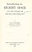 Introduction to Hilbert Space and the Theory of Spectral Multiplicity