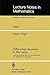 Differential Geometry in the Large: Seminar Lectures New York University 1946 and Stanford University 1956 (Lecture Notes in Mathematics)