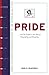 Pride: How Hospitality and Humility Overcome the First Deadly Sin (Seven Deadly Sins)